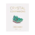 Crystal Companions by Jessica Lahoud