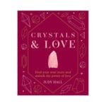 Crystals & Love by Judy Hall