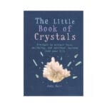 The Little Book of Crystals by Judy Hall